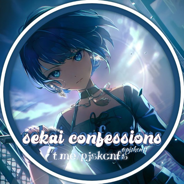 ? project sekai; confessions !