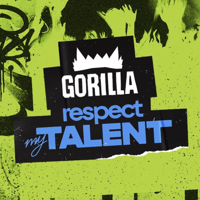 GORILLA RESPECT MY TALENT