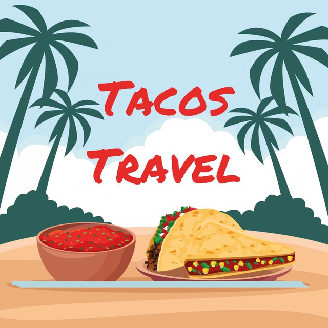 ? Tacos Travel ?