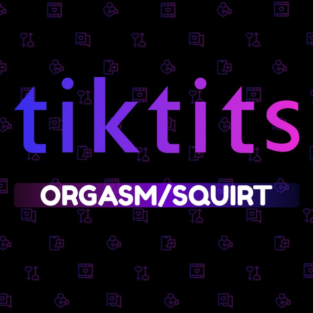 Telegram channel "TikTits Orgasm/Squirt" — p0Hr3PoTThxkNWMy — TGStat