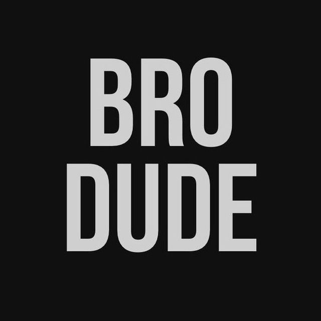 BroDude