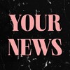 YOUR NEWS 🩶