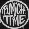 PUNCH TIME